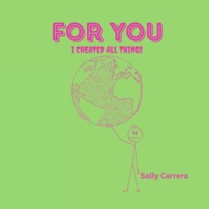 For You I Created All Things Paperback