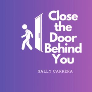 Close the Door Behind You Paperback