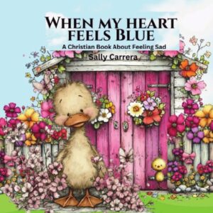 When My Heart Feels Blue Hardcover