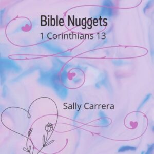 Bible Nuggets: 1 Corinthians 13 paperback
