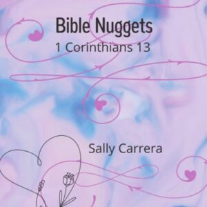Bible Nuggets: 1 Corinthians 13 Hardcover