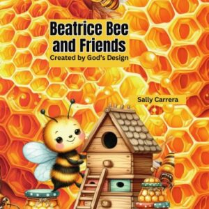 Beatrice Bee and Friends Hardcover